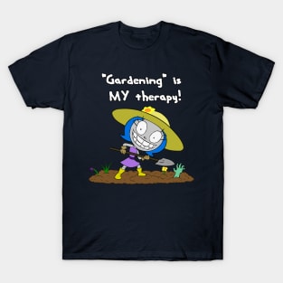 "Gardening" is My Therapy! T-Shirt